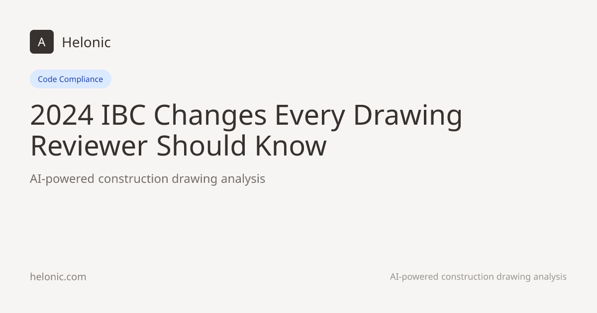 2024 IBC Changes for Drawing Review | Helonic