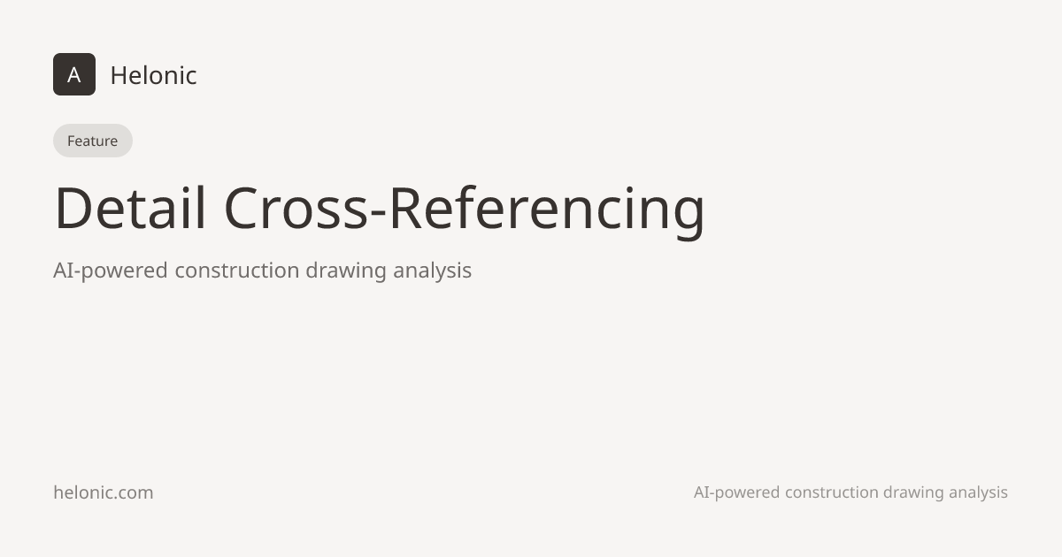 Detail Cross-Referencing | Helonic