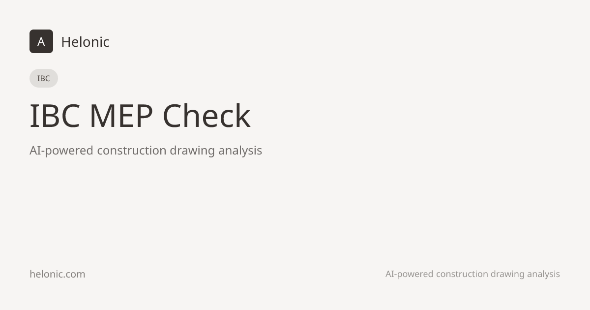 IBC MEP Compliance Check | AI Code Review | Helonic