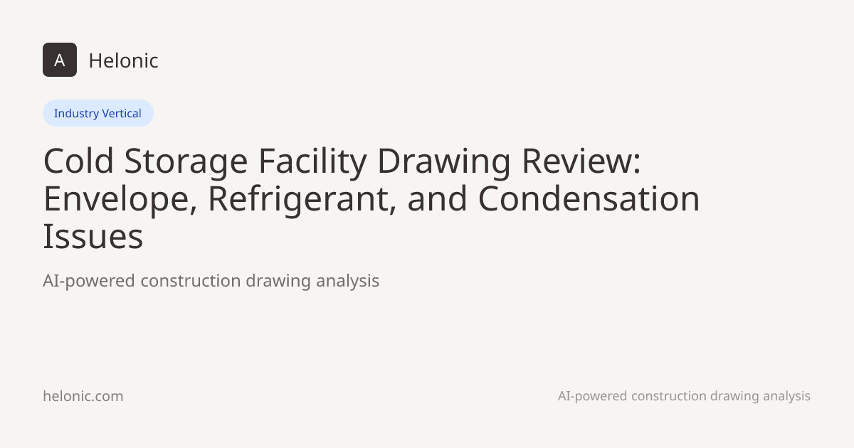 Cold Storage Facility Drawing Review: Envelope, Refrigerant, and ...