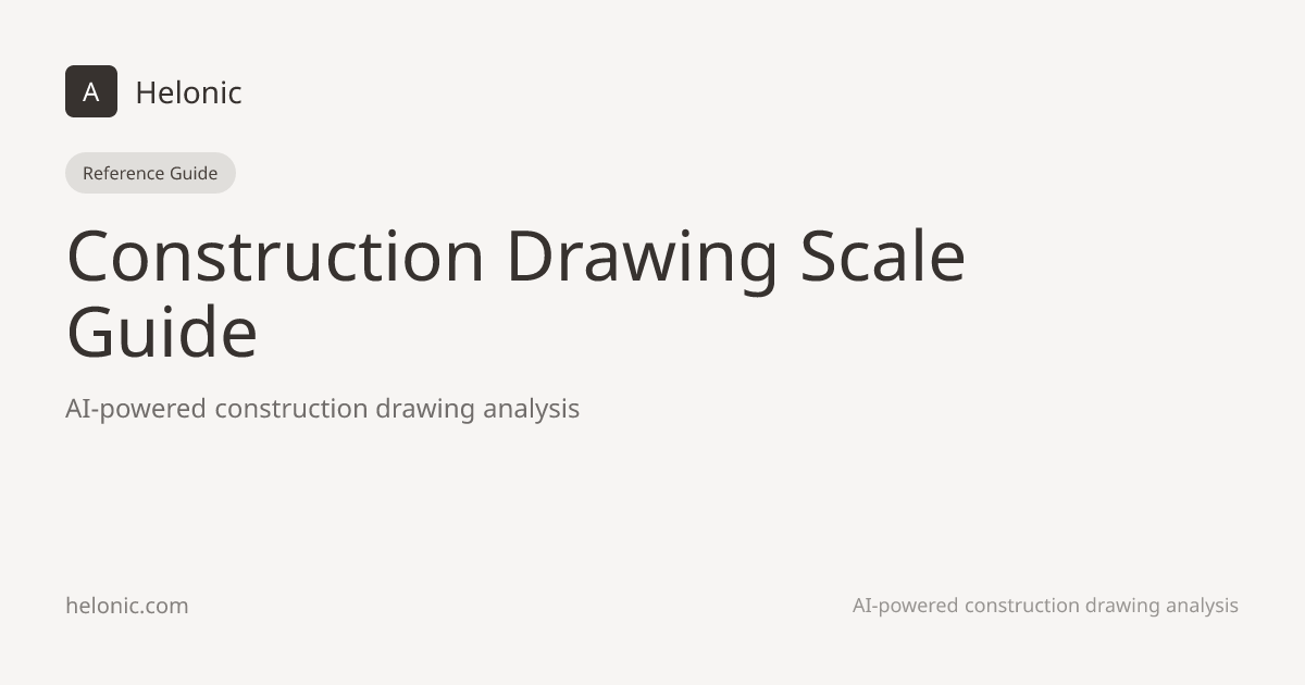 Construction Drawing Scale Guide | Helonic