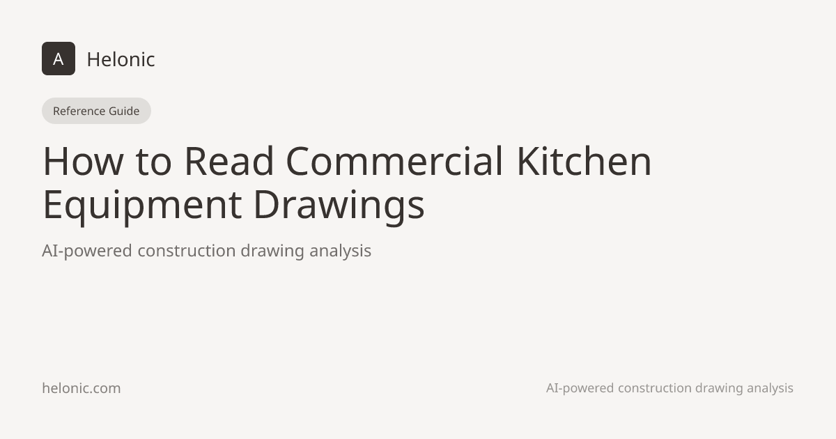 How to Read Commercial Kitchen Equipment Drawings | Helonic