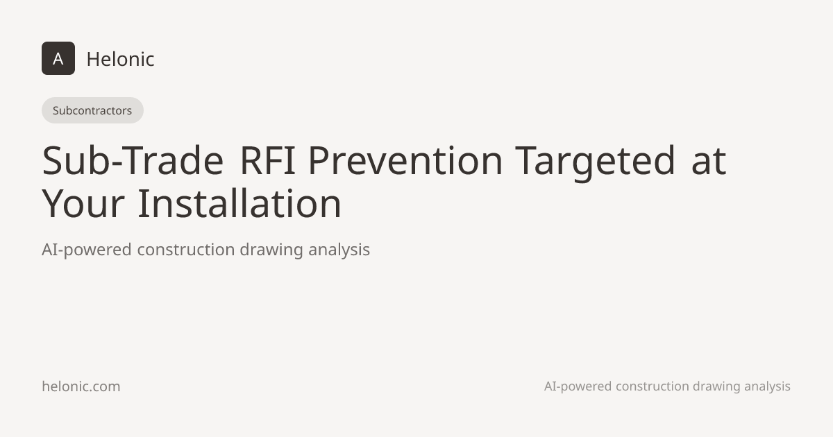 RFI Reduction for Subcontractors | Helonic