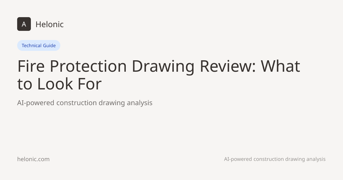 Fire Protection Drawing Review: What to Look For | Helonic