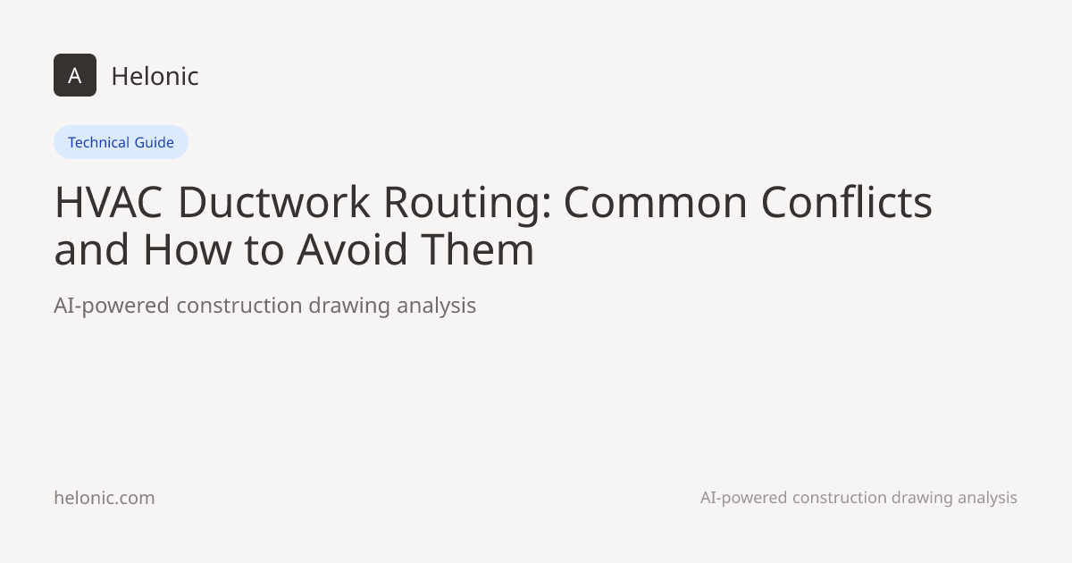 HVAC Ductwork Routing: Common Conflicts and How to Avoid Them | Helonic