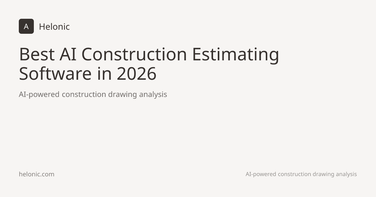 Best AI Construction Estimating Software (2026) | Helonic