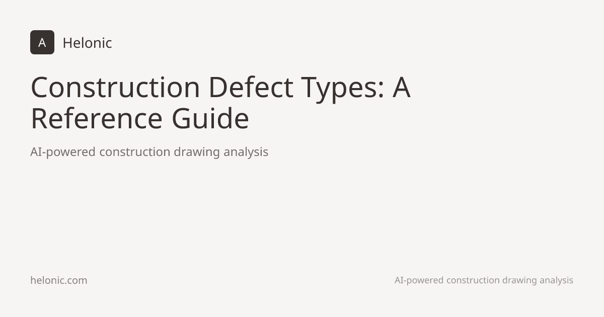 Construction Defect Types: A Reference Guide | Helonic