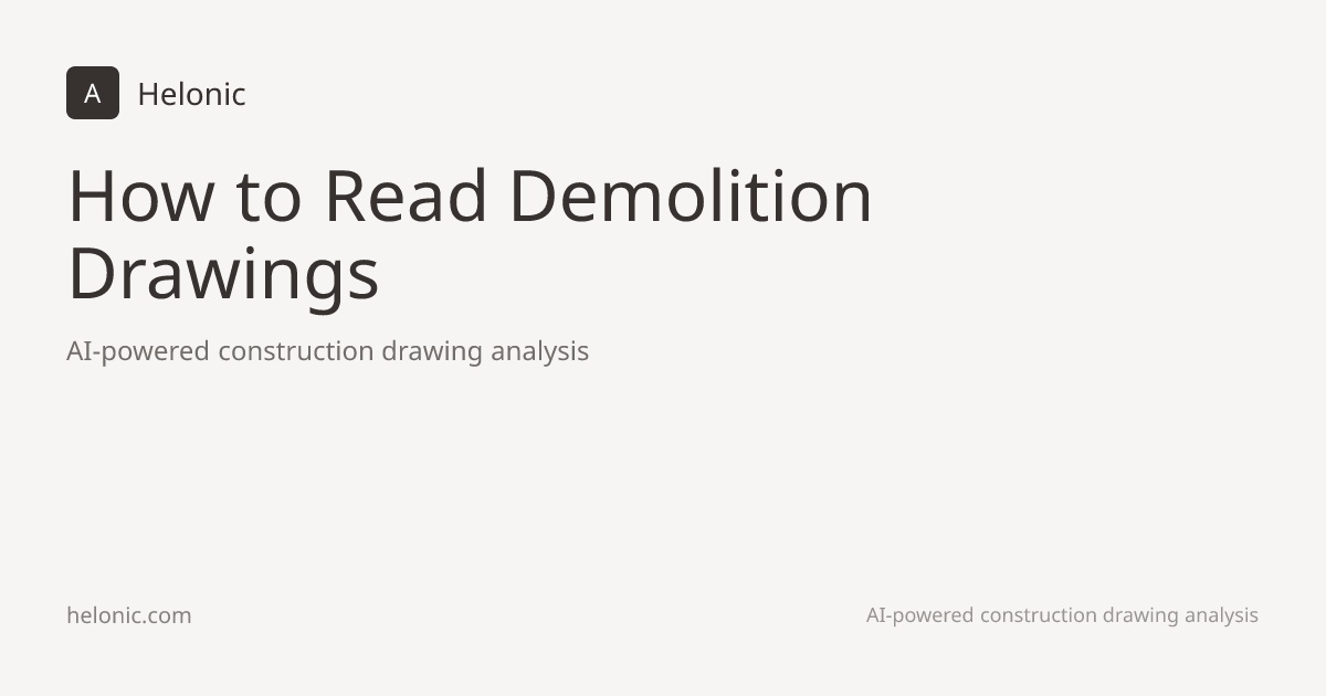 How to Read Demolition Drawings | Helonic
