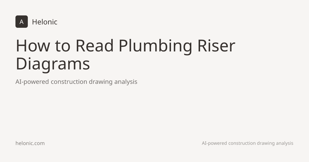 How to Read Plumbing Riser Diagrams | Helonic