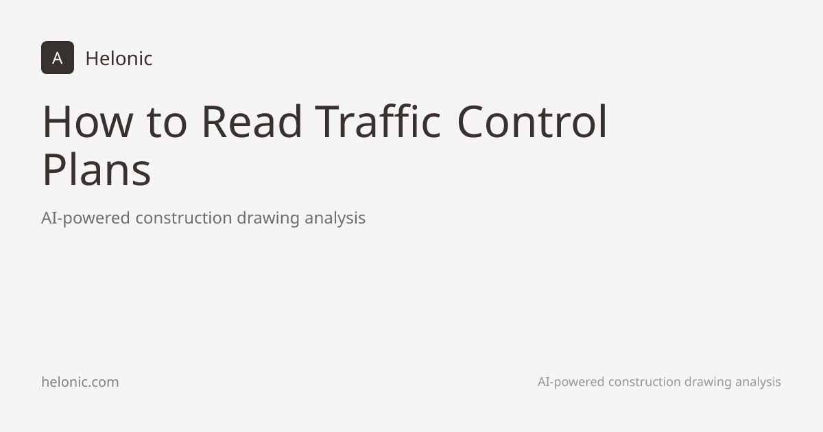 How to Read Traffic Control Plans | Helonic